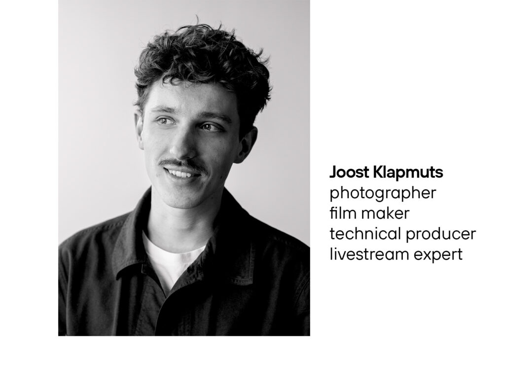 Joost Klapmuts, photographer, filmmaker and livestream expert